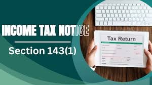 Income Tax Demand Notice 143(1):  Understanding  Responding